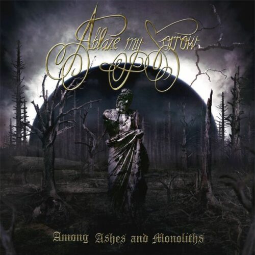 Ablaze My Sorrow Among ahses and monoliths CD standard