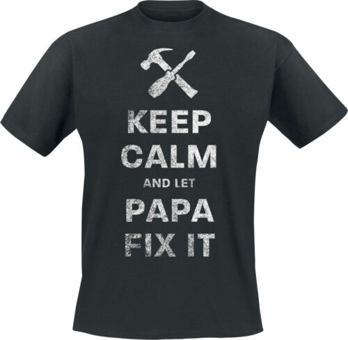 Keep Calm And Let Papa Fix It tricko černá