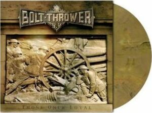 Bolt Thrower Those once loyal LP standard