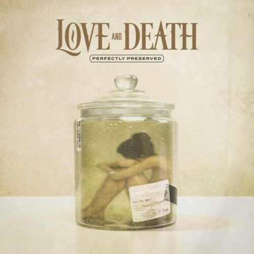 Love And Death Perfectly preserved CD standard