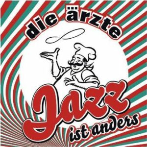 Die Ärzte Jazz ist anders CD standard