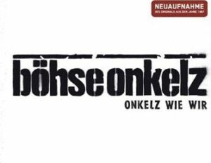 Böhse Onkelz Onkelz wie wir CD standard