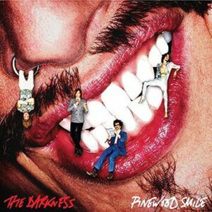 The Darkness Pinewood smile CD standard