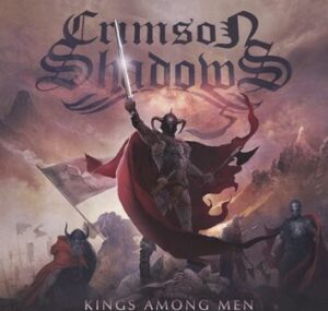 Crimson Shadows Kings among men CD standard