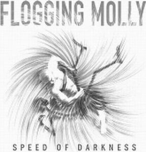 Flogging Molly Speed of darkness CD standard