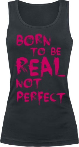 Born To Be Real Not Perfect Dámský top černá