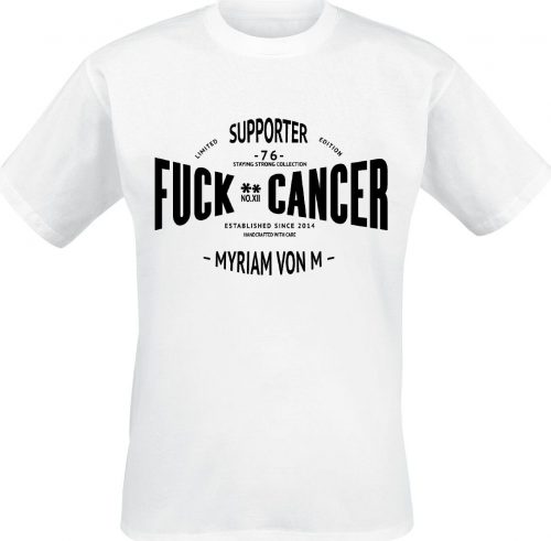 Fuck Cancer by Myriam von M Supporter Tričko bílá