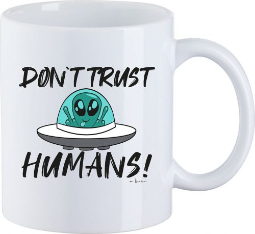 Don't Trust Humans Hrnek bílá