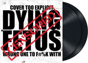 Dying Fetus Wrong one to fuck with 2-LP standard