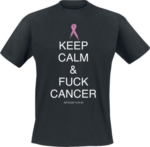 Fuck Cancer by Myriam von M Keep Calm Tričko černá