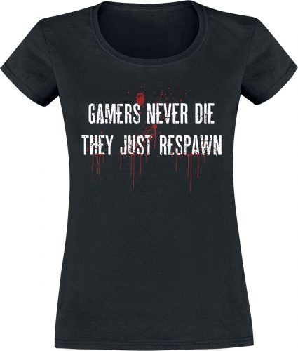 Gamers Never Die Dámské tričko černá