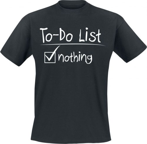 Sprüche Funshirt - Sprüche - To-Do List Tričko černá