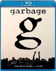 Garbage One mile high Blu-Ray Disc standard