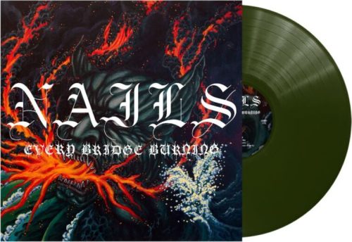 Nails Every bridge burning LP standard