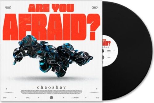 Chaosbay Are you afraid? LP standard
