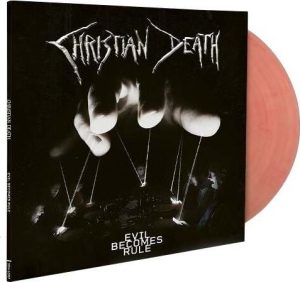 Christian Death Evil becomes rule LP mramorovaná