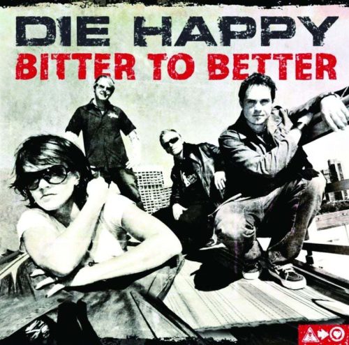 Die Happy Bitter to better 2-LP standard