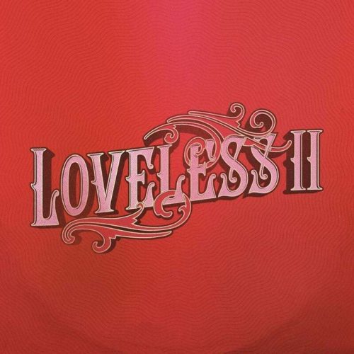 Loveless (Band) Loveless II LP standard