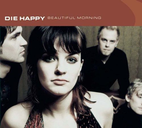 Die Happy Beautiful morning LP standard