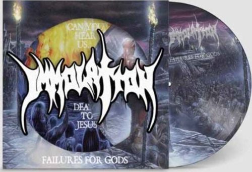 Immolation Failures for gods LP standard